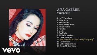 Ana Gabriel - Eres Todo en Mí (You're My Everything) (Cover Audio) chords