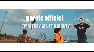 MAITRE AMS - TSIYO IJA ft DJARVAY ( lyrics OFFICIEL )