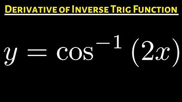 Derivative of y = cos^(-1)(2x)