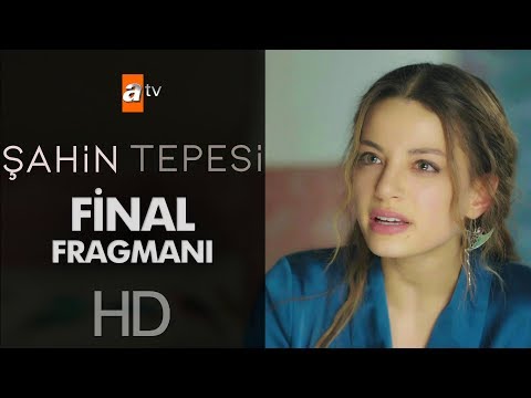 Şahin Tepesi Final Fragmanı