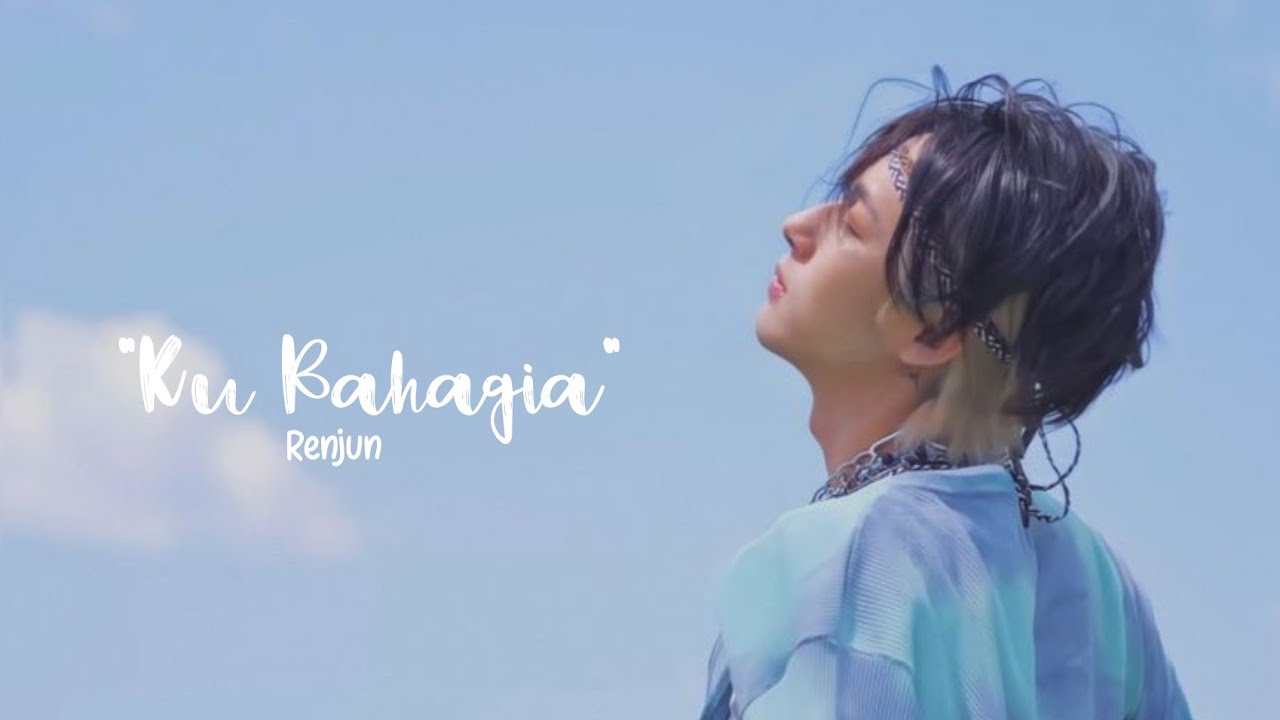 Renjun Lokal - Ku Bahagia (Cover)