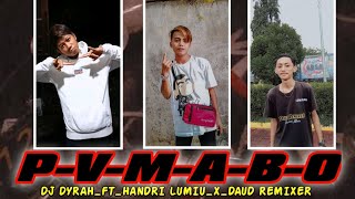 Download Lagu 🍻PVMABO🍻 - DJ DYRAH_FT_HANDRI LUMIU_X_DAUD REMIXER ( OFFICIAL MUSIC AUDIO )NewMix2k23 Download Lagu 🍻PVMABO🍻 - DJ DYRAH_FT_HANDRI LUMIU_X_DAUD REMIXER ( OFFICIAL MUSIC AUDIO )NewMix2k23