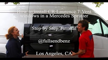 How to install CR Laurence windows in a Mercedes Sprinter