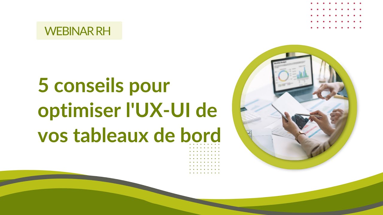 Rh System Ui Webinar RH | 5 conseils pour optimiser l'UX-UI de vos tableaux de bord ...