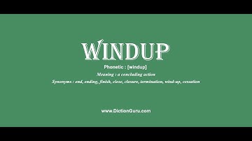 windup: How to pronounce windup with Phonetic and Examples