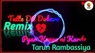 Tutte Dil Dobara Pyar kriya Ni Kr De Remix | Punjabi Sad Song | Tarun Rambassiya |