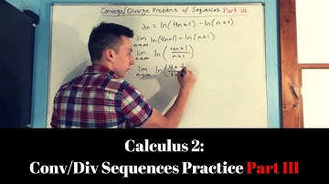 Calculus 2: Convergence and Divergence of Sequences (Part III)