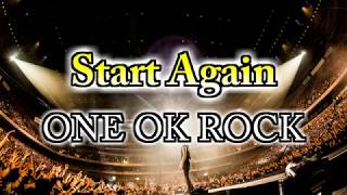 ONE OK ROCK - Start Again 和訳、カタカナ付き chords