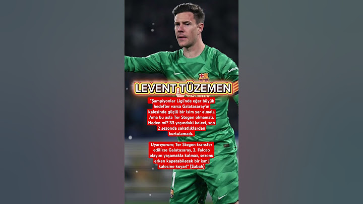 Levent Tüzemen: Ter Stegen transfer edilirse Galatasaray, 2. Falcao olur #keşfet #sondakika #haber