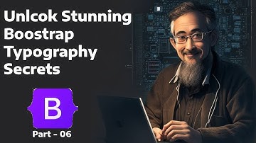 Mastering Typography in Web Design with Bootstrap: A Comprehensive Bootstrap Typography Class