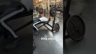 80kg bench pause rough