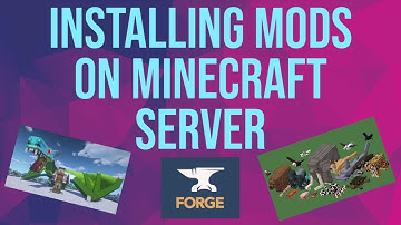 How to Install Mods On Your Minecraft Server w/ Forge