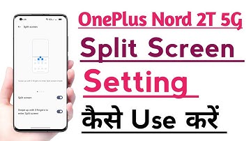 OnePlus Nord 2T 5G Split Screen setting kaise use kare | How to use Split Screen setting