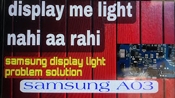 samsung a03 display light solution | display me light nahi aa rahi hai #technology