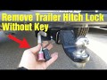 How to remove A Trailer Hitch Lock WITHOUT  the Key🔑