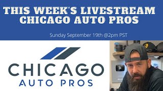 Chicago Auto Pros this week’s livestream