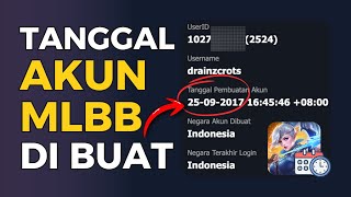3 Cara Cek Tanggal Pembuatan Akun Mobile Legends