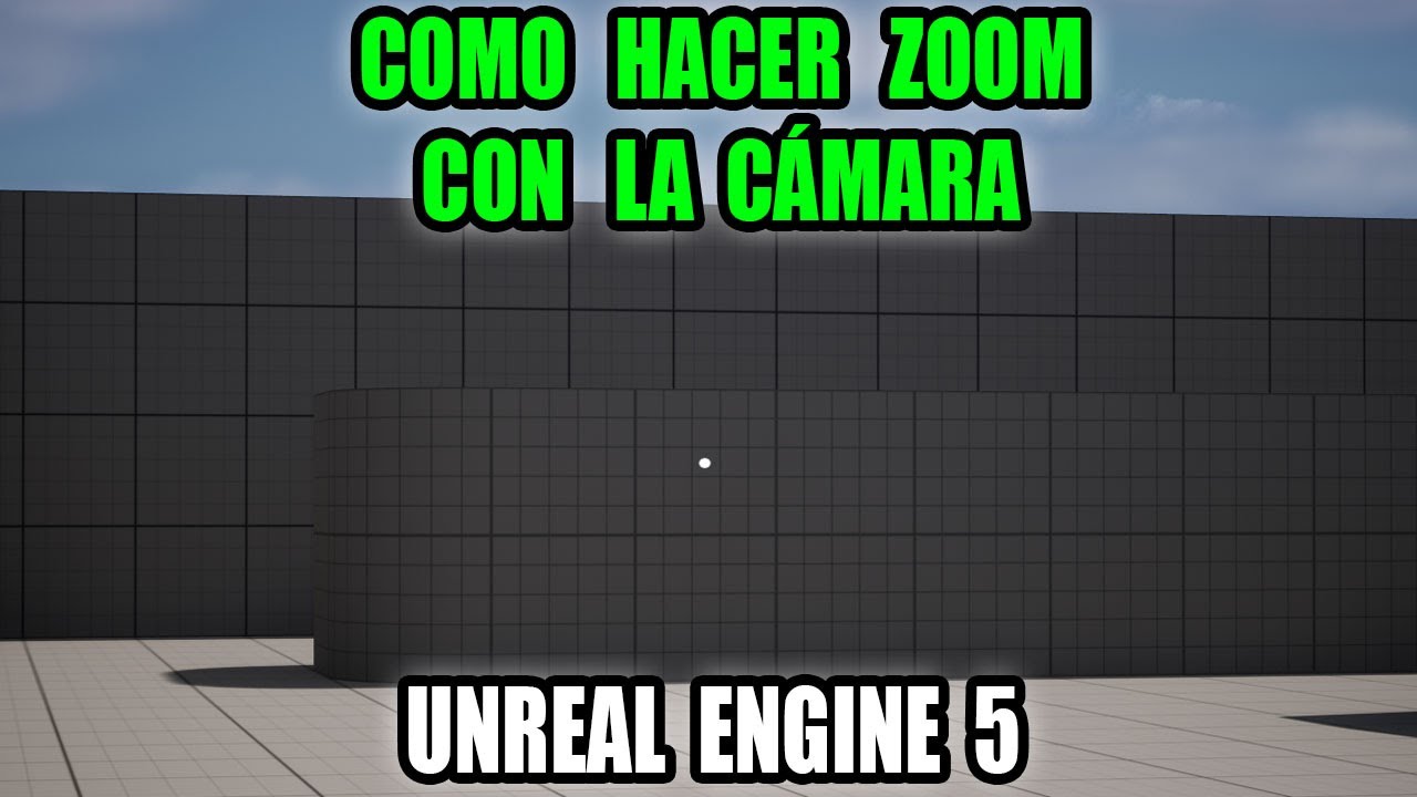 COMO HACER ZOOM CON LA CAMARA EN UNREAL ENGINE 5/UE5 - YouTube