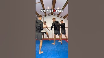 How to fight 3+ people….