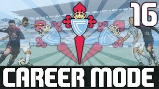 FIFA 16 | Celta Vigo Career Mode! | Episode 16 | TOP OF THE TABLE CLASH! @fridayfriendsmaxwell