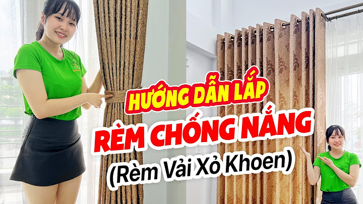 Hướng dẫn cách lắp ráp rèm ngủ năm 2024