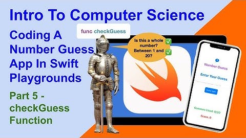 Coding A Number Guess App In Swift Playgrounds On The iPad - Part 5