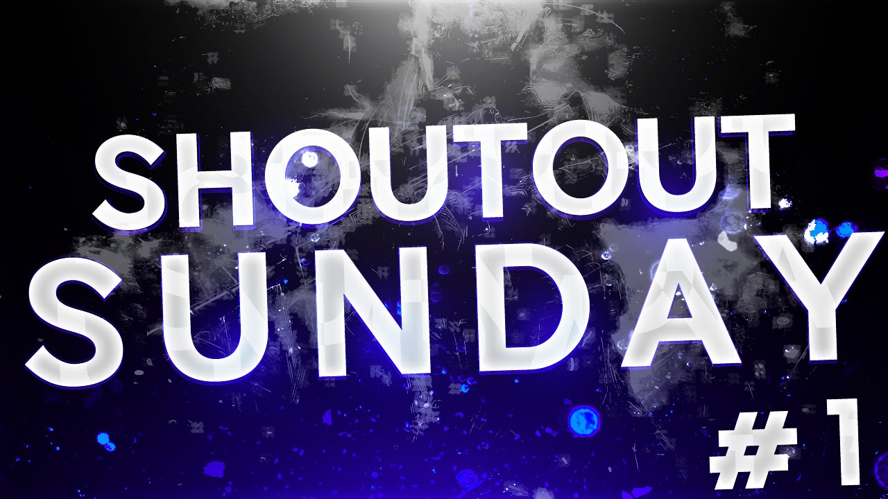 Shoutout Sunday #1 - Grow Your Channel - Episode #1