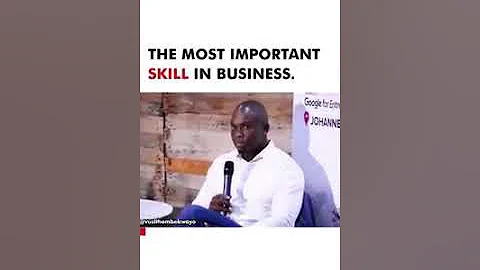 The most important skill in business