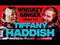 Whiskey Ginger - Tiffany Haddish - #142