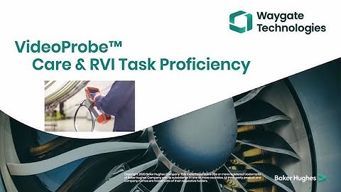 Waygate Technologies | Video Probe Care & RVI Task Proficiency | Webinar