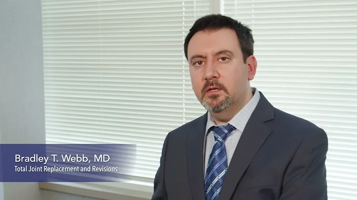 Dr. Bradley T. Webb Explains Hip Replacement Surgery