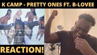 K Camp - Pretty Ones ft. B-Lovee (Official Music Video) REACTION