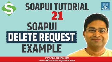 SoapUI Tutorial #21 - SoapUI DELETE Request/Method Example