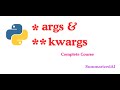 Master *args and **kwargs in Python | Ultimate Practical Tutorial