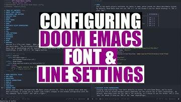 Font And Line Settings In Doom Emacs