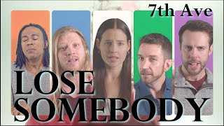 Lose Somebody - Kygo x One Republic cover -  7th Ave A Cappella