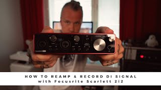 How to REAMP and record DI signal with FOCUSRITE Scarlett 2i2