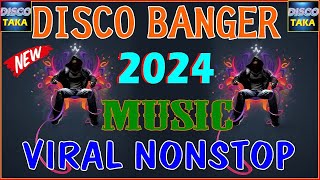 🇵🇭 [ NEW ] #trending 💥Disco Banger remix nonstop 2024, 🎉VIRAL NONSTOP DISCO MIX 2024, ✨✨ #discotaka