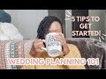Wedding Planning 101 | 5 Tips to Get Started Planning Your Wedding