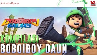 KOMPILASI BOBOIBOY DAUN - BOBOIBOY GALAXY 🍃🍃🍃