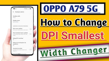 OPPO A79 5G How to Change DPI Smallest Width Changer | DPI Change kare