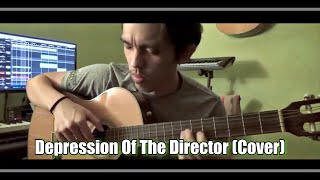 Video thumbnail of "Depression Of The Director (Cover)"