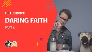 Daring Faith Part 6 | Kids on the Move