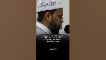 Surah Al-Fatiha (سورة الفاتحة) | Abu Bakr Al-Shatri  الشيخ أبو بكر الشاطري
