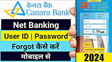 Canara Bank Net Banking Forgot User ID and Password | Canara Bank Internet Banking Forgot Password
