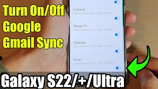 Galaxy S22/S22+/Ultra: How to Turn On/Off Google Gmail Sync screenshot 5
