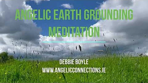 Angelic Earth Grounding Meditation