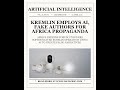 Kremlin Employs AI, Fake Authors for Africa Propaganda #Shorts