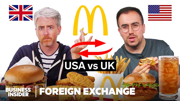 US vs UK McDonald's | Foreign Exchange | Food Wars | Insider Food