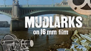 MUDLARKS - a short documentary - shot on 16mm film